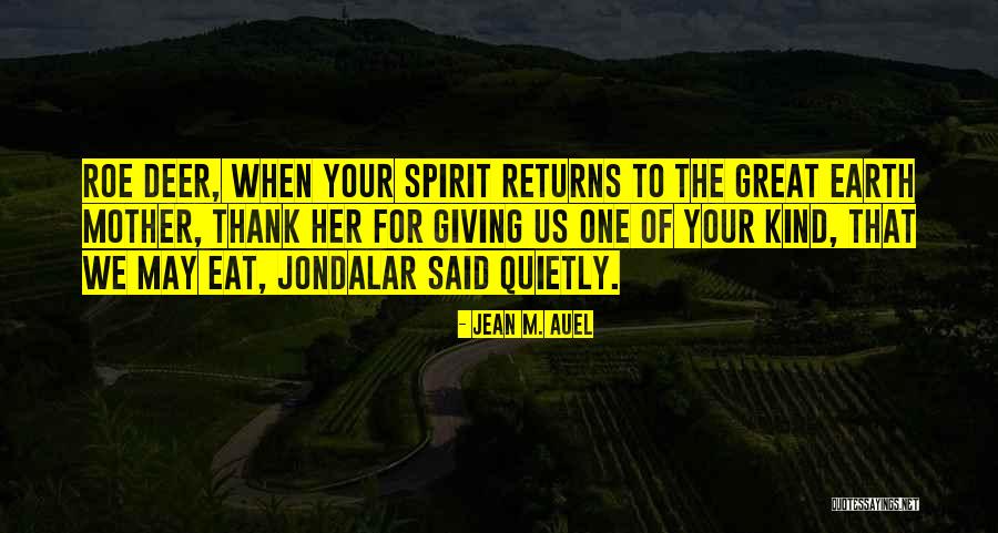 Entrelazados Pintados Quotes By Jean M. Auel Entrelazados Pintados Quotes By Jean M. Auel