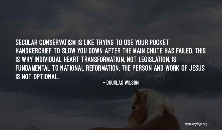 Entrenadas Quotes By Douglas Wilson Entrenadas Quotes By Douglas Wilson