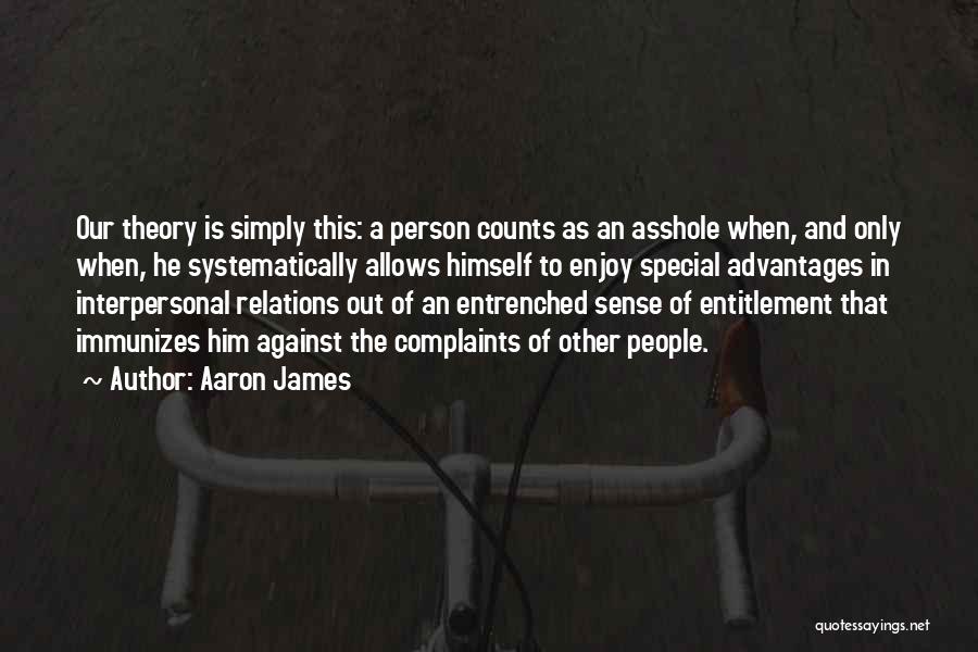 Entrenched Quotes By Aaron James