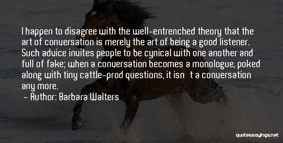 Entrenched Quotes By Barbara Walters
