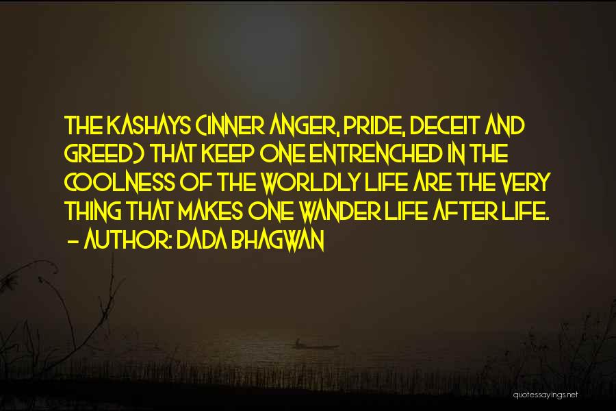 Entrenched Quotes By Dada Bhagwan