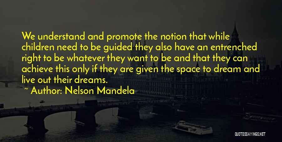 Entrenched Quotes By Nelson Mandela