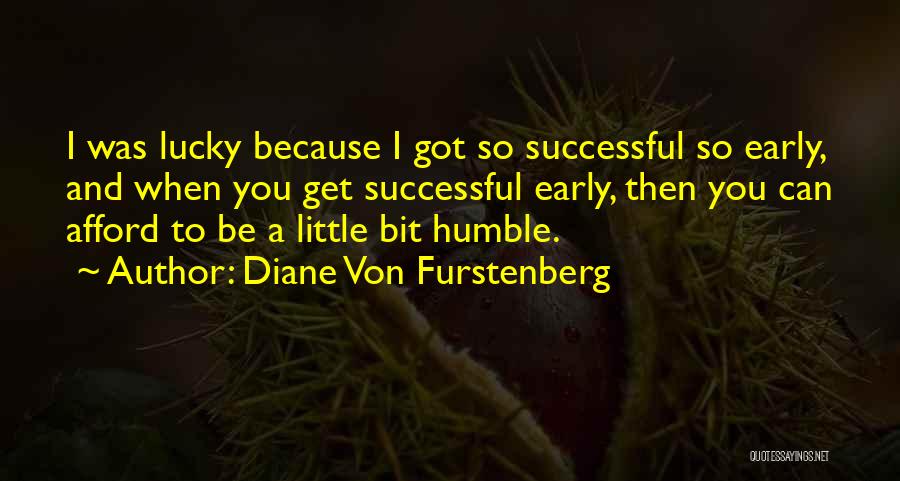 Entrenches Quotes By Diane Von Furstenberg