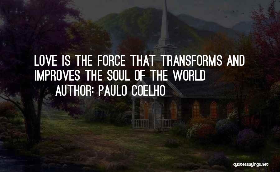 Entrenches Quotes By Paulo Coelho