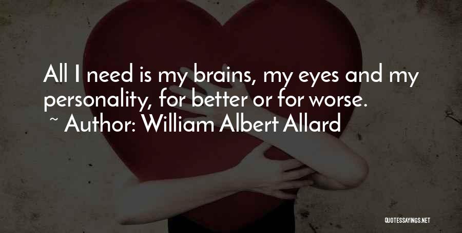 Entrenches Quotes By William Albert Allard