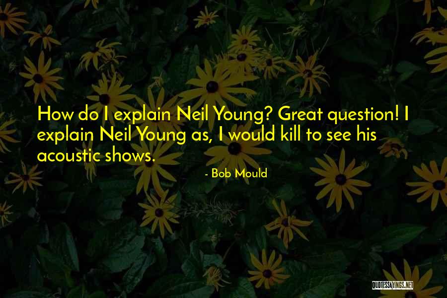 Entrenching Shovel Quotes By Bob Mould Entrenching Shovel Quotes By Bob Mould