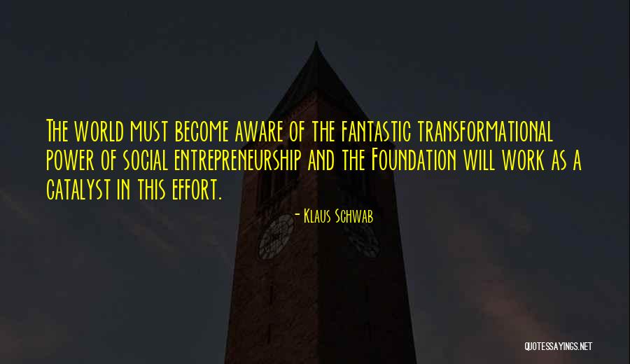 Entrepreneur And Entrepreneurship Quotes By Klaus Schwab Entrepreneur And Entrepreneurship Quotes By Klaus Schwab