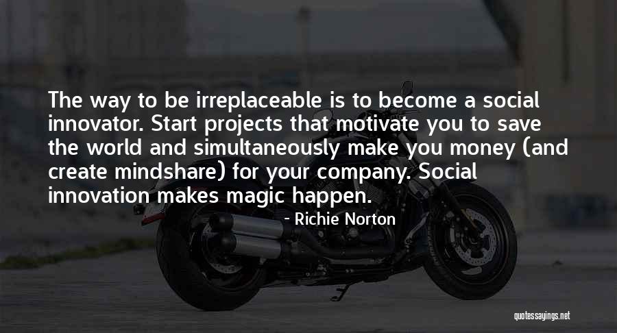 Entrepreneur And Entrepreneurship Quotes By Richie Norton Entrepreneur And Entrepreneurship Quotes By Richie Norton