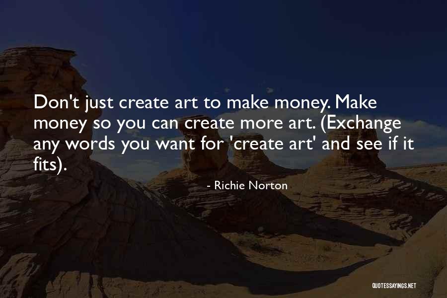 Entrepreneur And Entrepreneurship Quotes By Richie Norton Entrepreneur And Entrepreneurship Quotes By Richie Norton