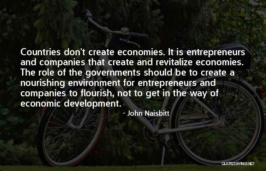 Entrepreneur Development Quotes By John Naisbitt Entrepreneur Development Quotes By John Naisbitt