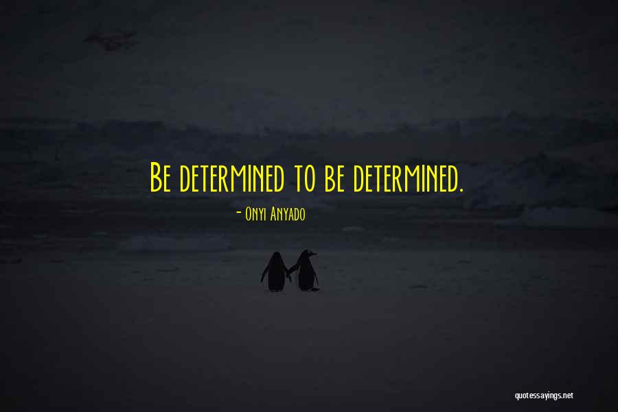 Entrepreneur Development Quotes By Onyi Anyado Entrepreneur Development Quotes By Onyi Anyado