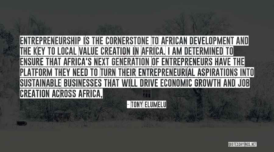 Entrepreneur Development Quotes By Tony Elumelu Entrepreneur Development Quotes By Tony Elumelu