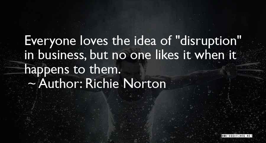 Entrepreneur Innovation Quotes By Richie Norton