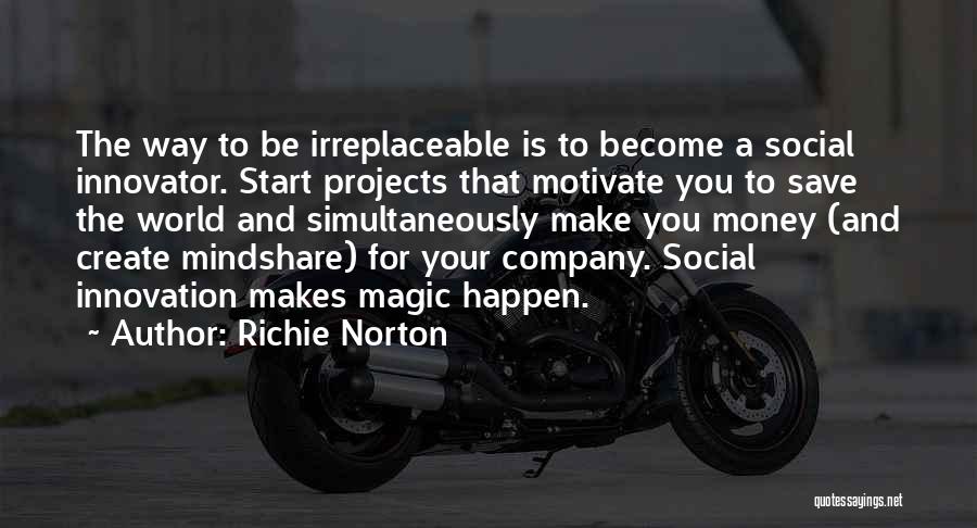 Entrepreneur Innovation Quotes By Richie Norton