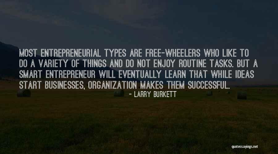 Entrepreneur Who Quotes By Larry Burkett Entrepreneur Who Quotes By Larry Burkett