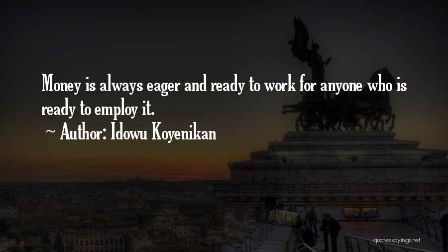 Entrepreneurial Management Quotes By Idowu Koyenikan