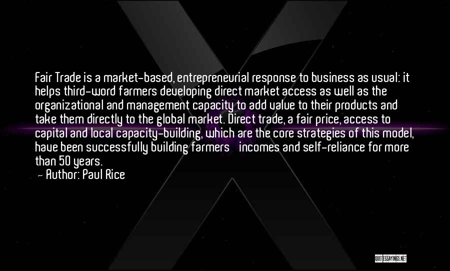 Entrepreneurial Management Quotes By Paul Rice