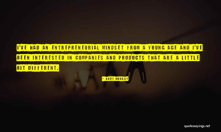 Entrepreneurial Mindset Quotes By Andy Murray Entrepreneurial Mindset Quotes By Andy Murray