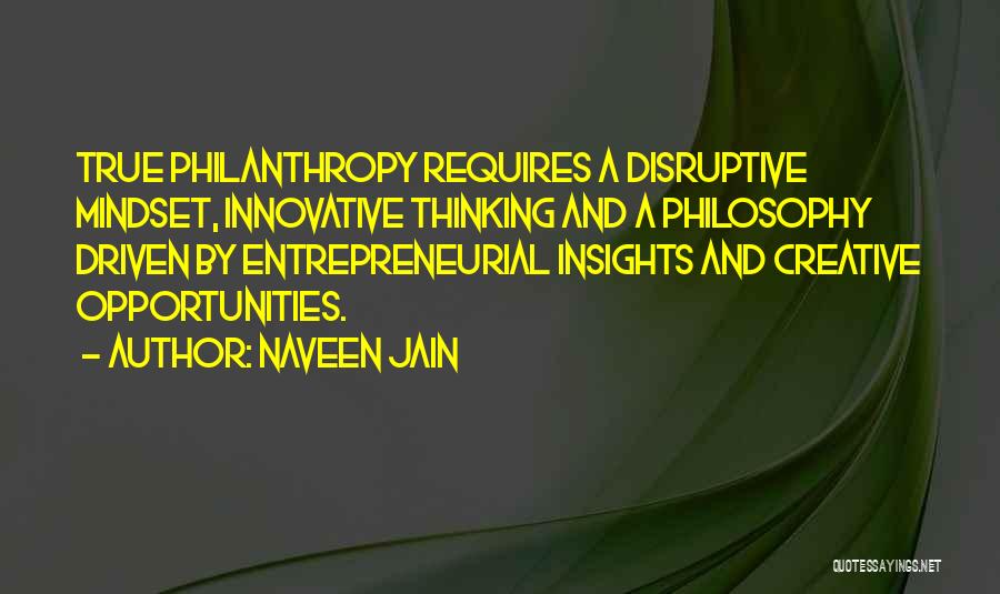 Entrepreneurial Mindset Quotes By Naveen Jain