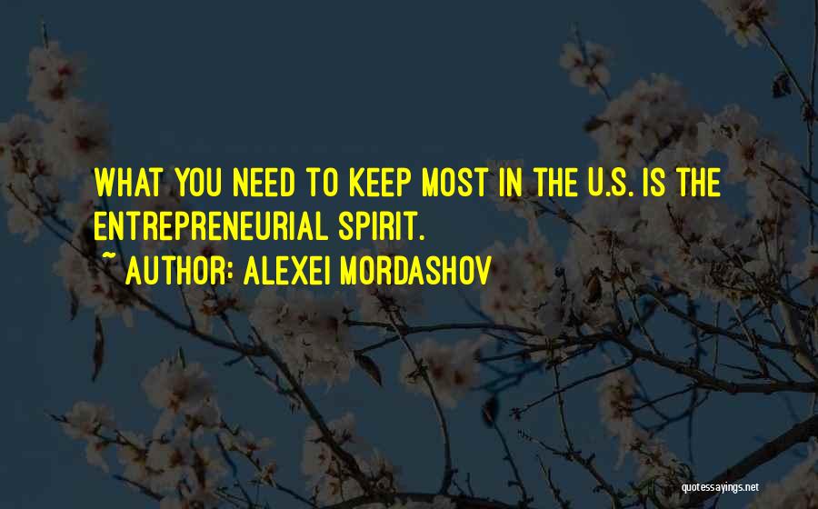 Entrepreneurial Spirit Quotes By Alexei Mordashov