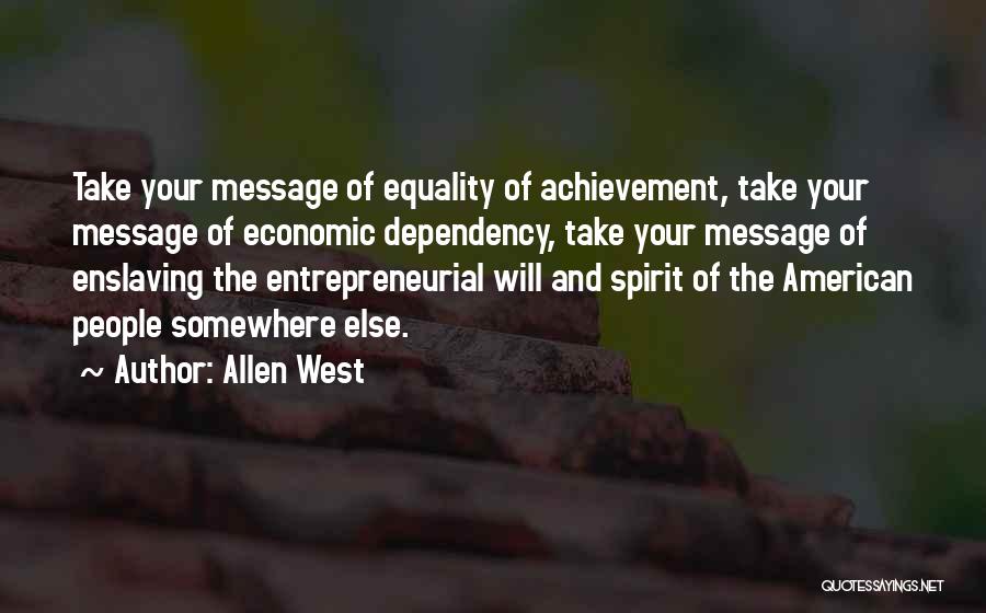 Entrepreneurial Spirit Quotes By Allen West