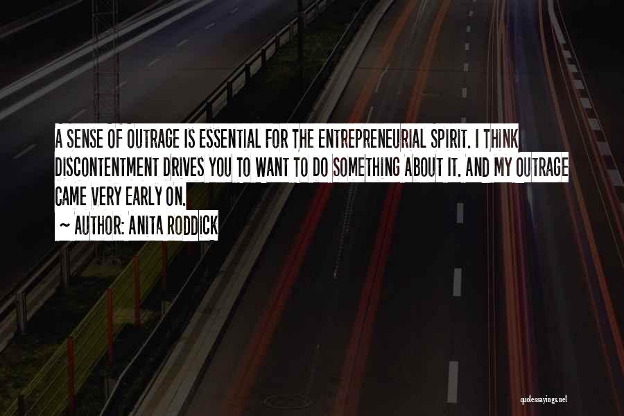 Entrepreneurial Spirit Quotes By Anita Roddick