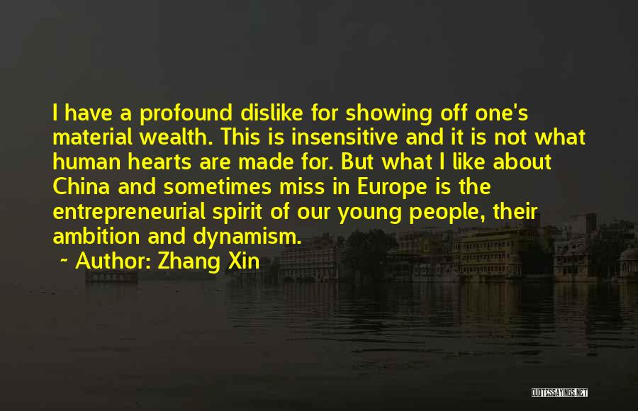 Entrepreneurial Spirit Quotes By Zhang Xin