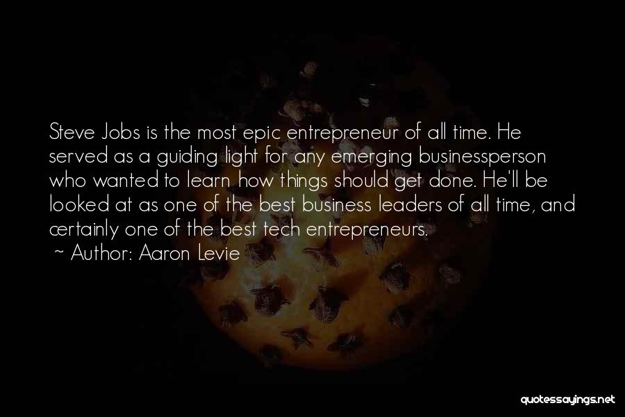 Entrepreneurs Quotes By Aaron Levie