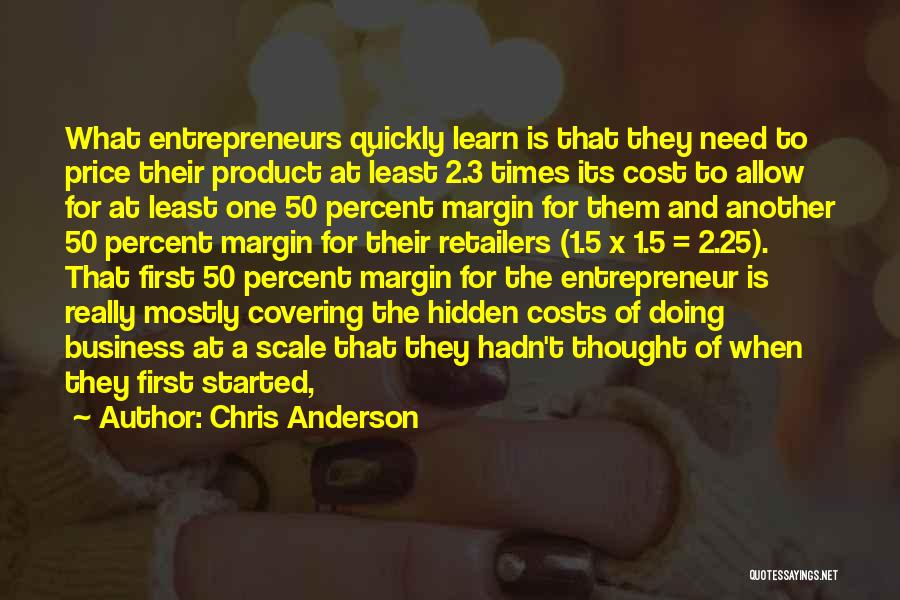 Entrepreneurs Quotes By Chris Anderson