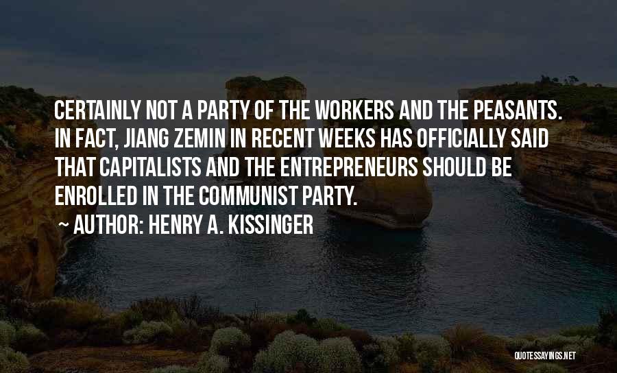 Entrepreneurs Quotes By Henry A. Kissinger