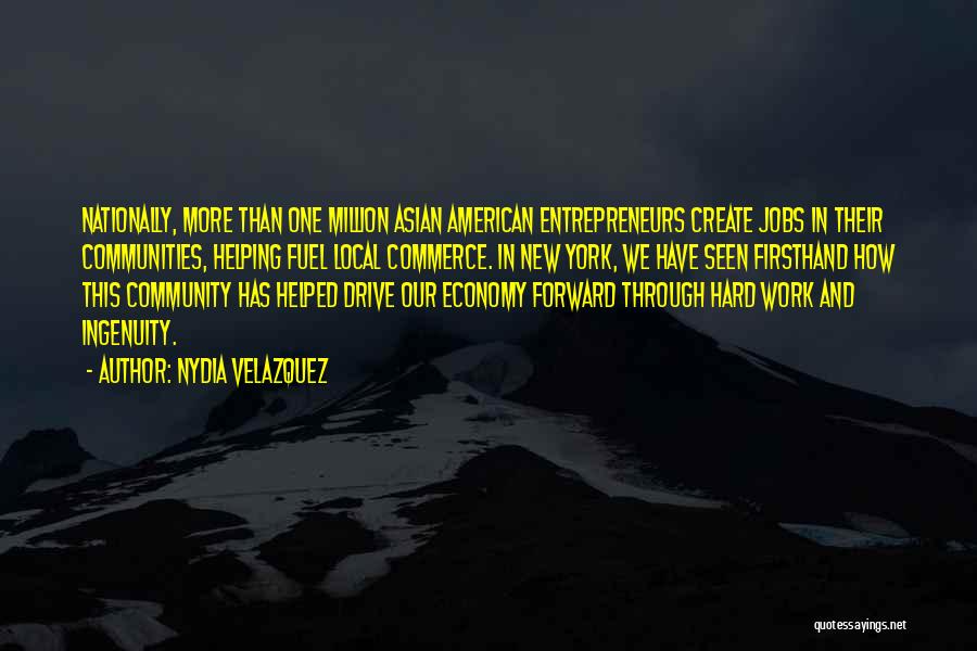 Entrepreneurs Quotes By Nydia Velazquez
