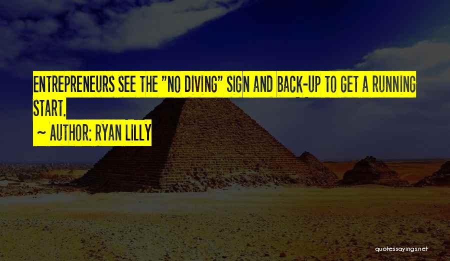 Entrepreneurs Quotes By Ryan Lilly