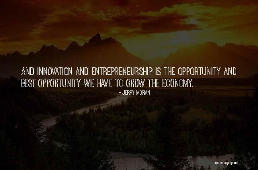 Entrepreneurship And Innovation Quotes By Jerry Moran