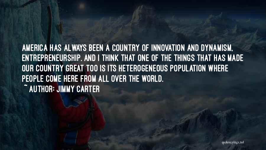 Entrepreneurship And Innovation Quotes By Jimmy Carter