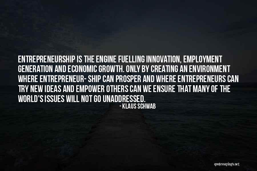 Entrepreneurship And Innovation Quotes By Klaus Schwab Entrepreneurship And Innovation Quotes By Klaus Schwab