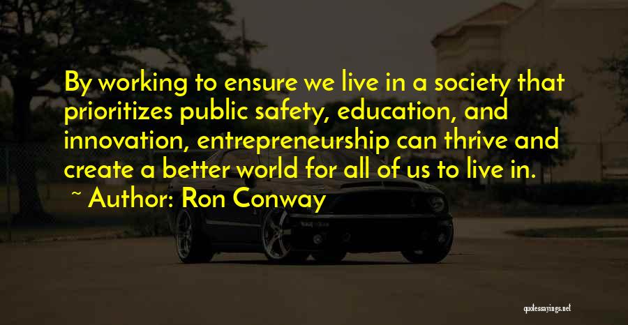 Entrepreneurship And Innovation Quotes By Ron Conway