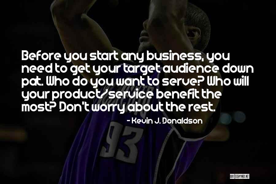 Entrepreneurship Business Quotes By Kevin J. Donaldson Entrepreneurship Business Quotes By Kevin J. Donaldson