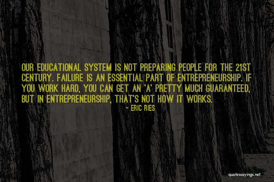 Entrepreneurship Educational Quotes By Eric Ries Entrepreneurship Educational Quotes By Eric Ries