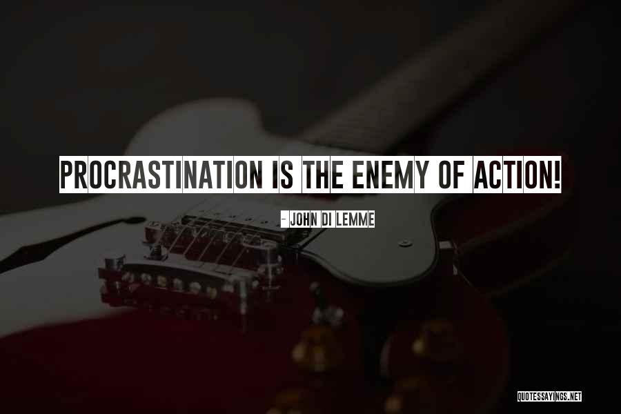 Entrepreneurship Inspirational Quotes By John Di Lemme Entrepreneurship Inspirational Quotes By John Di Lemme