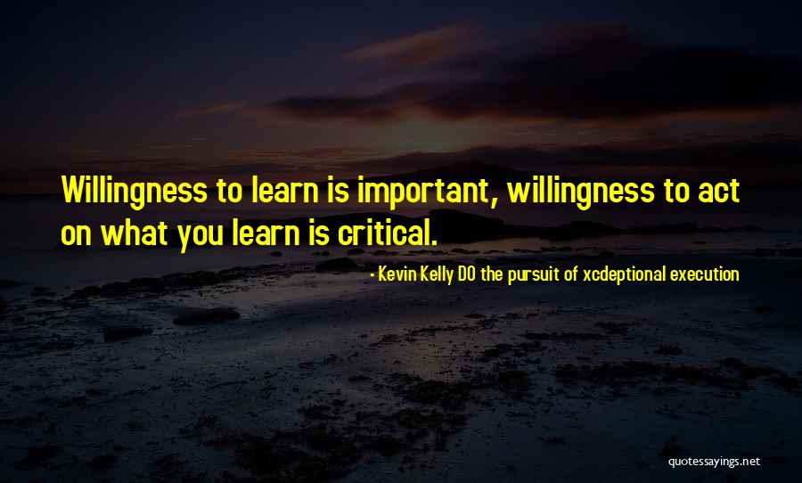 Entrepreneurship Inspirational Quotes By Kevin Kelly DO The Pursuit Of Xcdeptional Execution Entrepreneurship Inspirational Quotes By Kevin Kelly DO The Pursuit Of Xcdeptional Execution