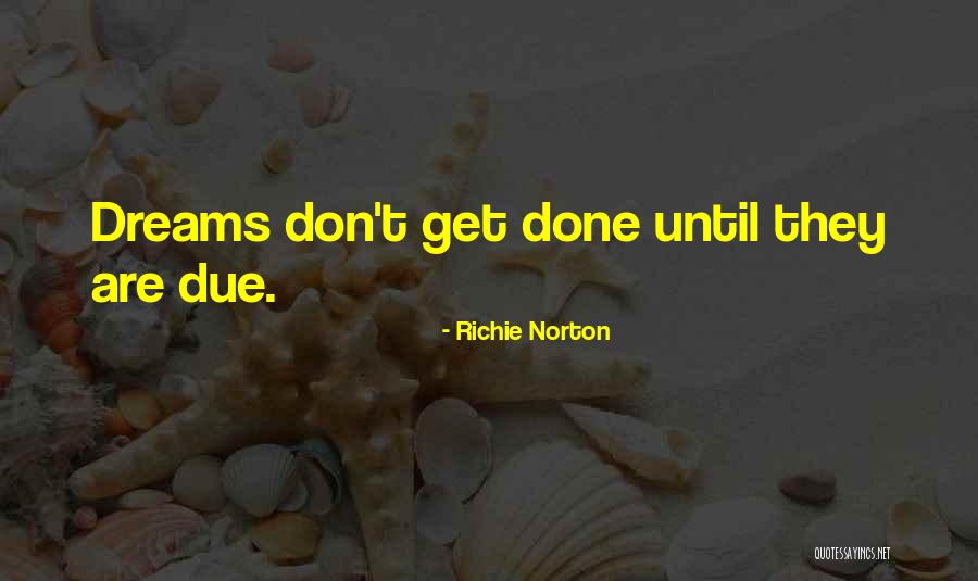 Entrepreneurship Inspirational Quotes By Richie Norton Entrepreneurship Inspirational Quotes By Richie Norton