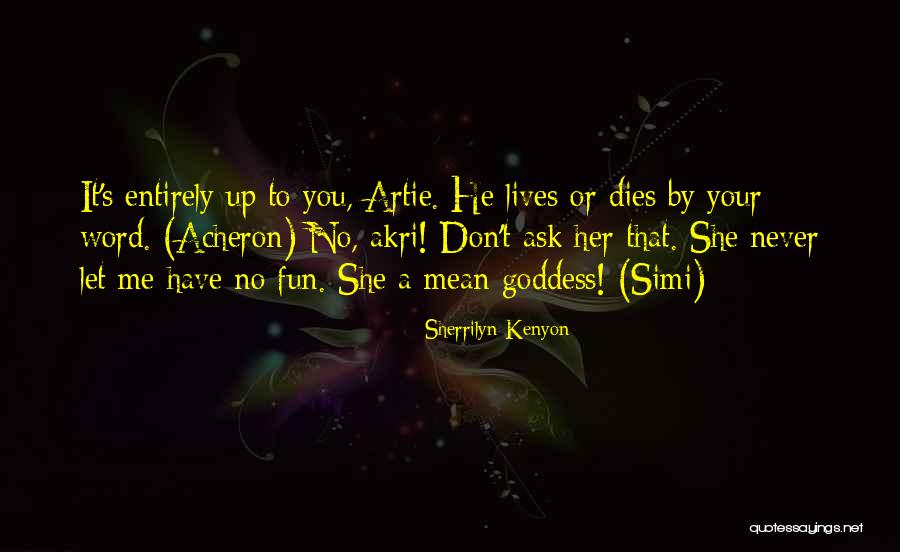 Entretenimento Quotes By Sherrilyn Kenyon Entretenimento Quotes By Sherrilyn Kenyon