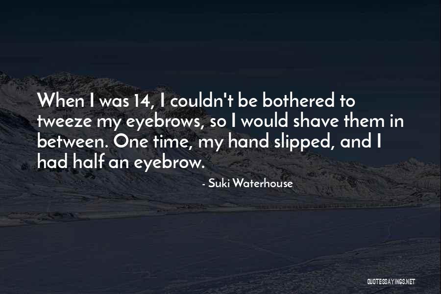Entretenimento Uol Quotes By Suki Waterhouse Entretenimento Uol Quotes By Suki Waterhouse