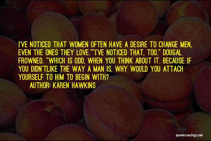 Entretenir Ses Quotes By Karen Hawkins