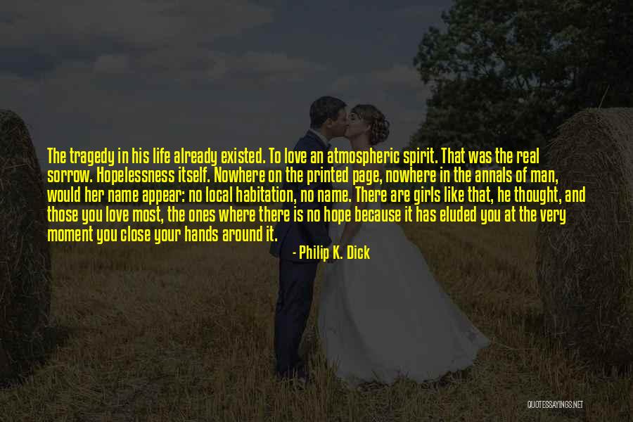Entreter Ou Quotes By Philip K. Dick Entreter Ou Quotes By Philip K. Dick