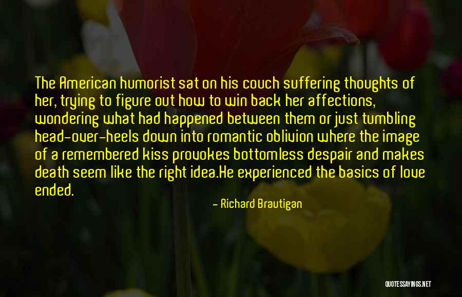 Entretienen Quotes By Richard Brautigan Entretienen Quotes By Richard Brautigan