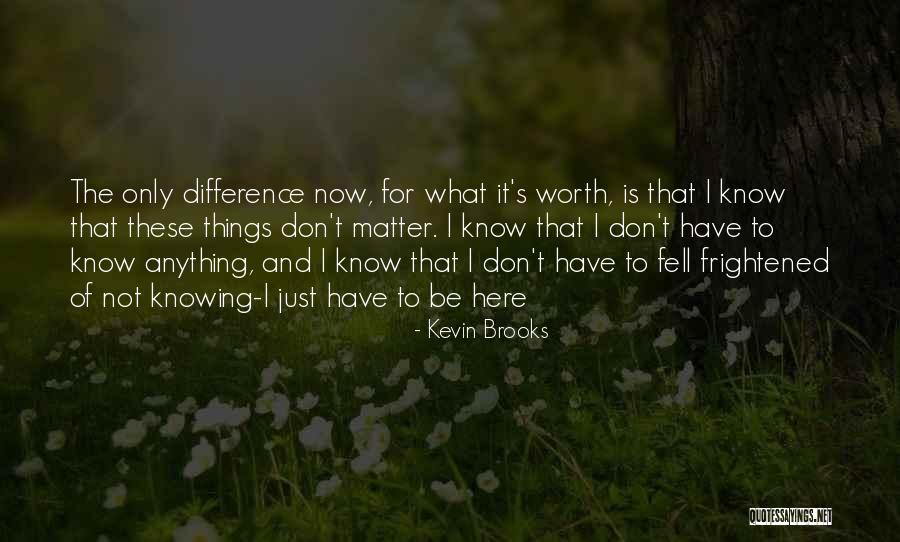 Entretiens Espaces Quotes By Kevin Brooks Entretiens Espaces Quotes By Kevin Brooks