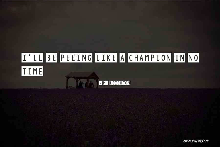 Entretiens Individuels Quotes By M. Leighton Entretiens Individuels Quotes By M. Leighton