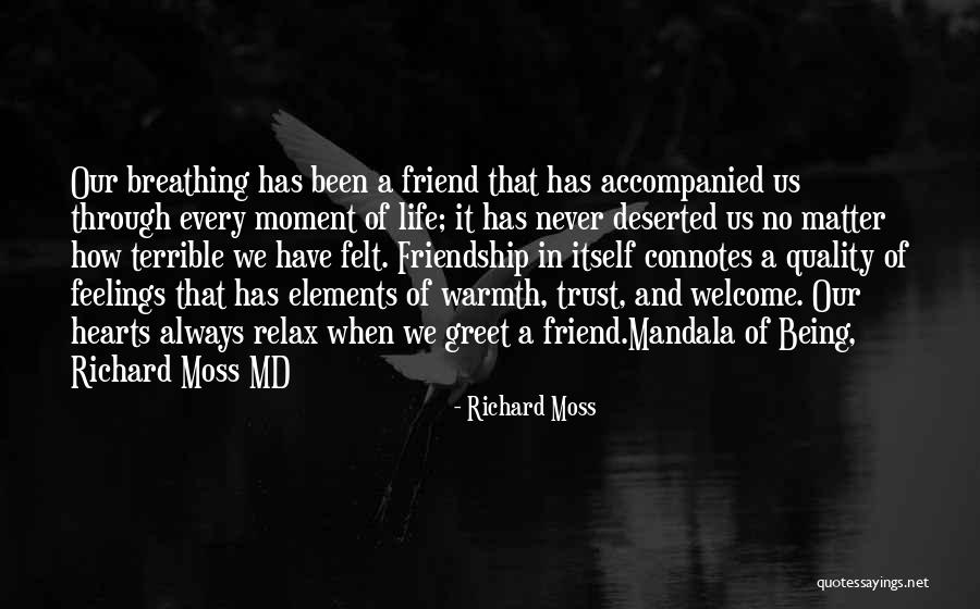 Entreveradas Quotes By Richard Moss Entreveradas Quotes By Richard Moss