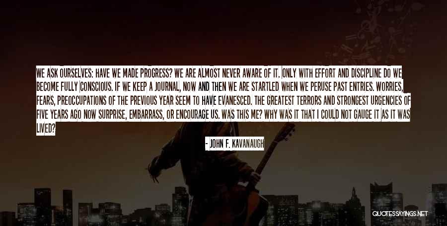 Entries Quotes By John F. Kavanaugh Entries Quotes By John F. Kavanaugh